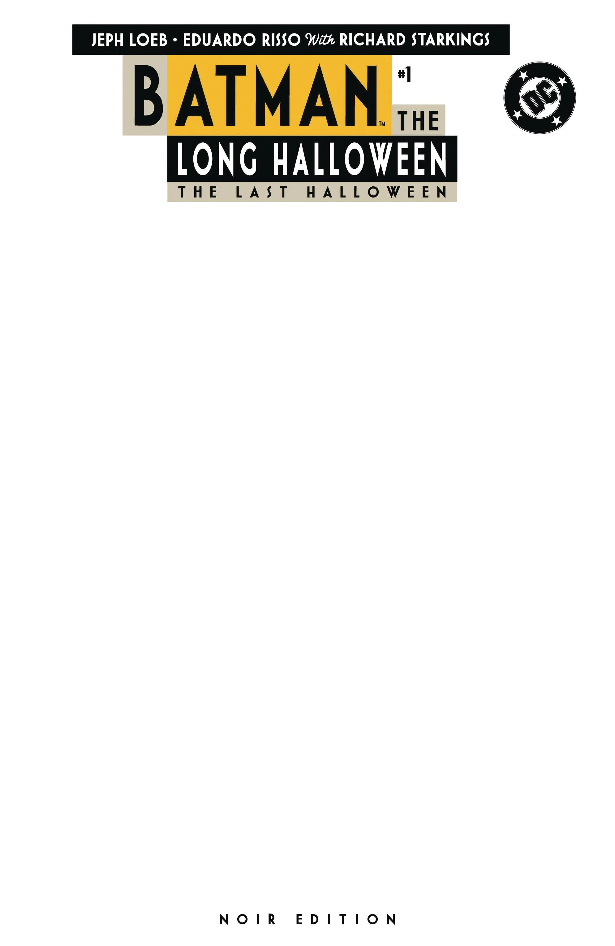 DC Comics - Batman the Long Halloween The Last Halloween Noir Edition (2024) 001 - Blank Variant Edition (Cond. VF-) - 22563